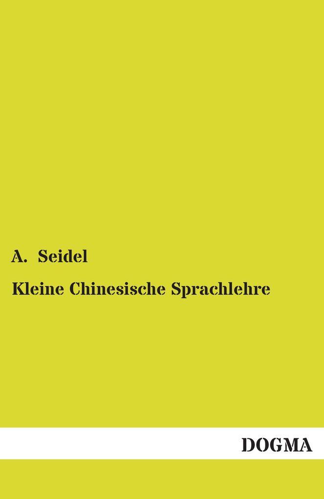 Kleine Chinesische Sprachlehre