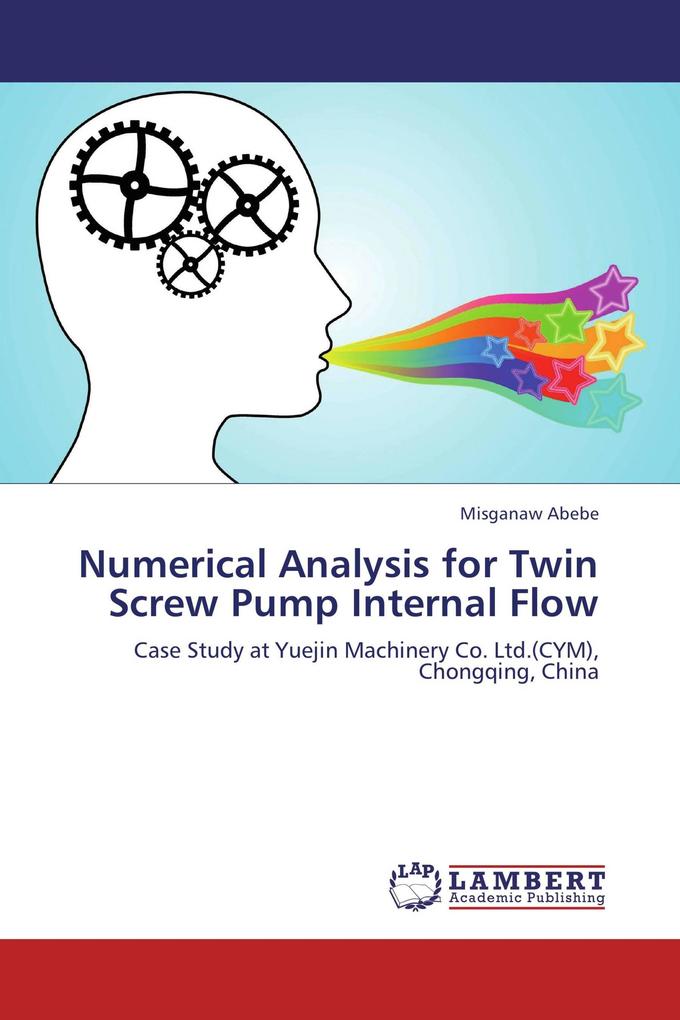 Numerical Analysis for Twin Screw Pump Internal Flow