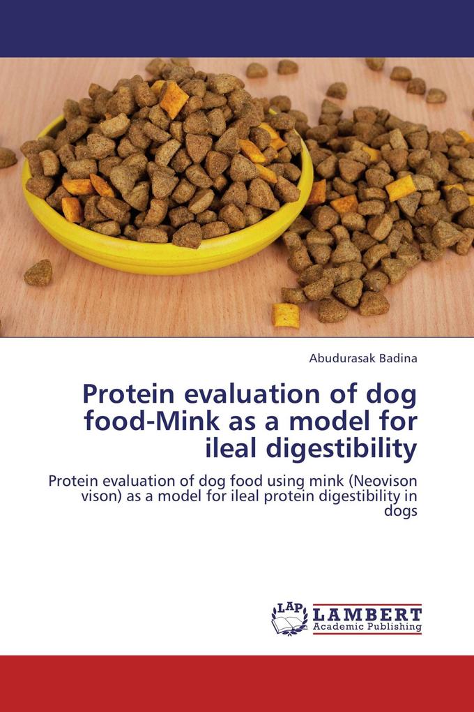 Protein evaluation of dog food-Mink as a model for ileal digestibility