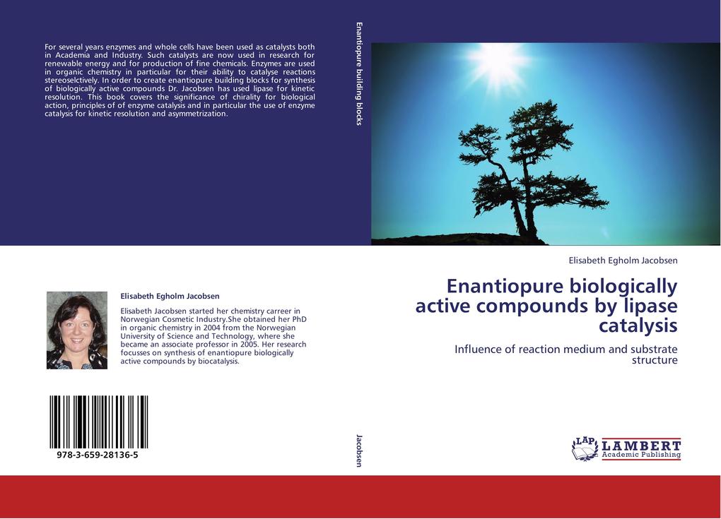 Enantiopure biologically active compounds by lipase catalysis - Elisabeth Egholm Jacobsen
