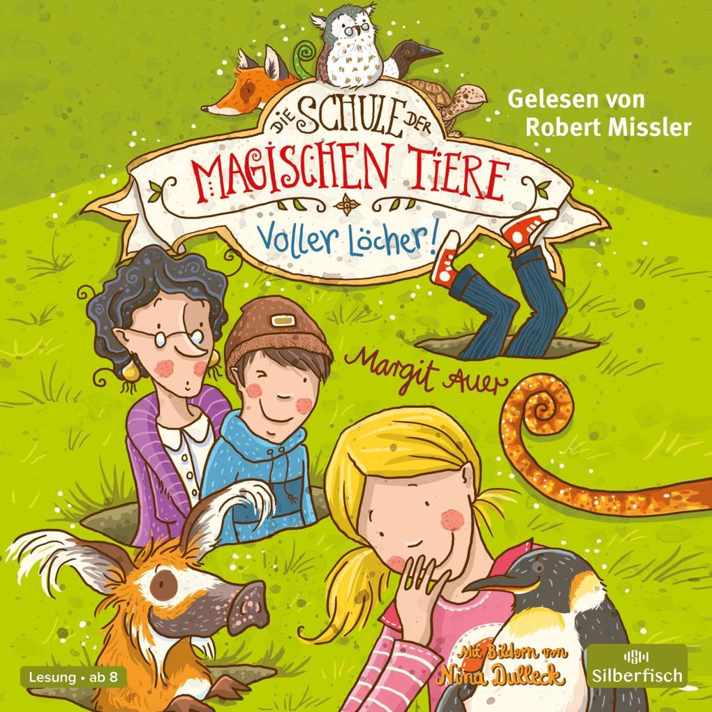 Die Schule der magischen Tiere 02: Voller Löcher! (Hörbuch), Margit Auer