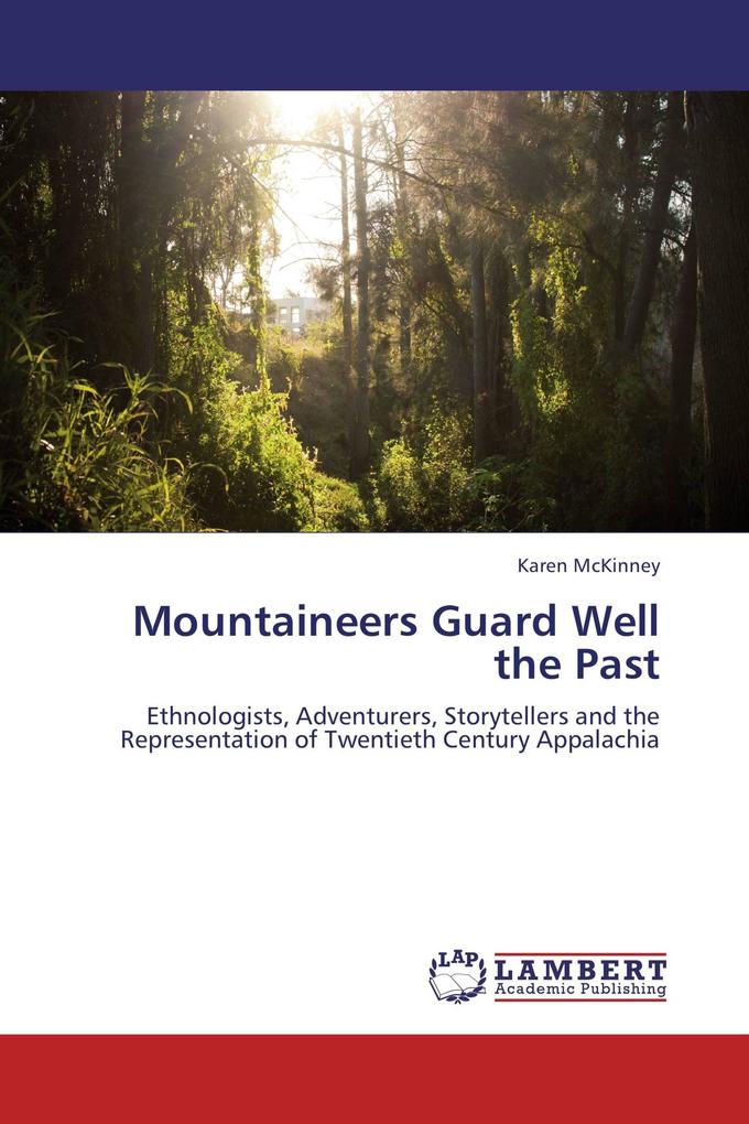 Mountaineers Guard Well the Past