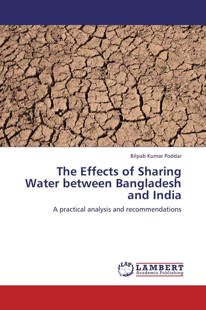 The Effects of Sharing Water between Bangladesh and India