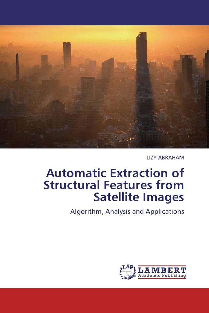 Automatic Extraction of Structural Features from Satellite Images
