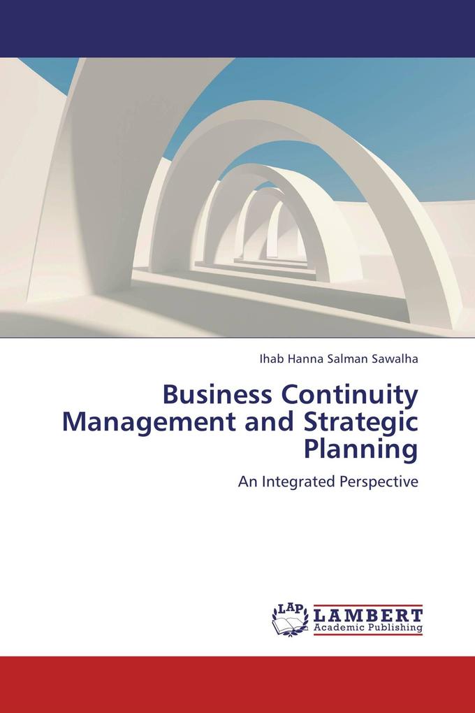 Business Continuity Management and Strategic Planning
