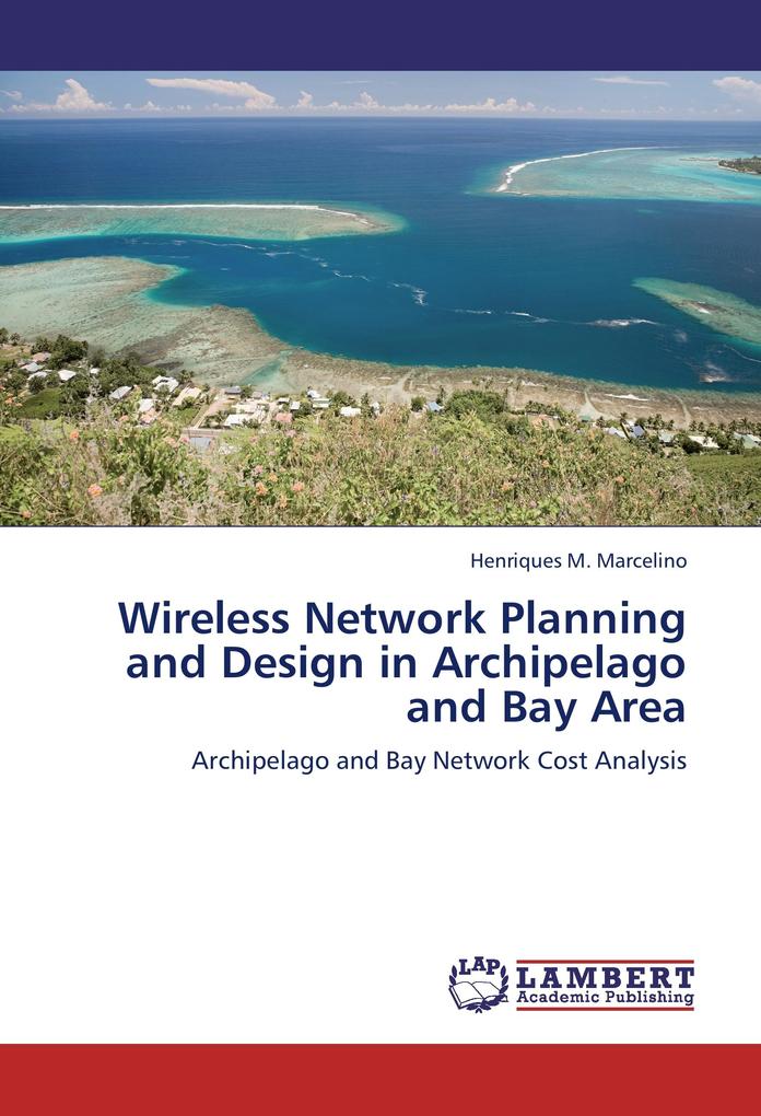 Wireless Network Planning and  in Archipelago and Bay Area