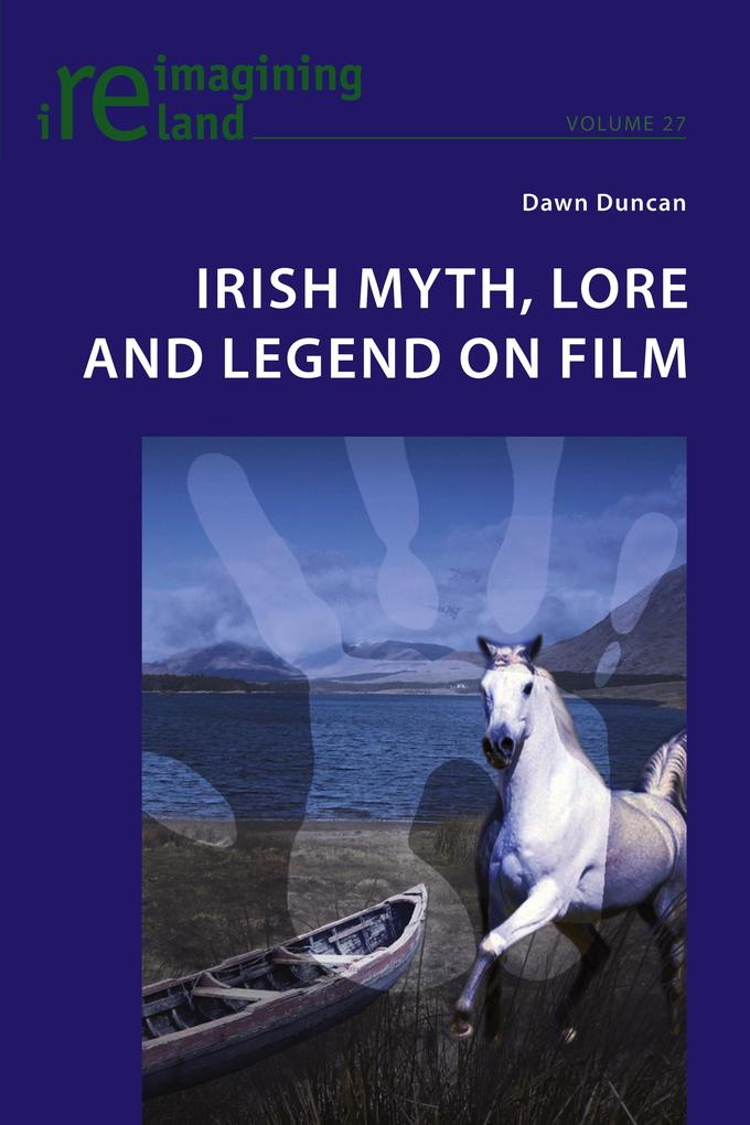 Irish Myth Lore and Legend on Film