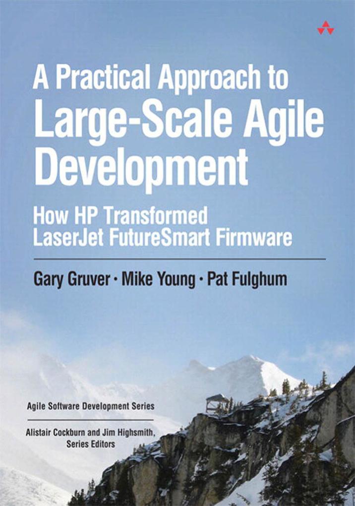 Practical Approach to Large-Scale Agile Development A