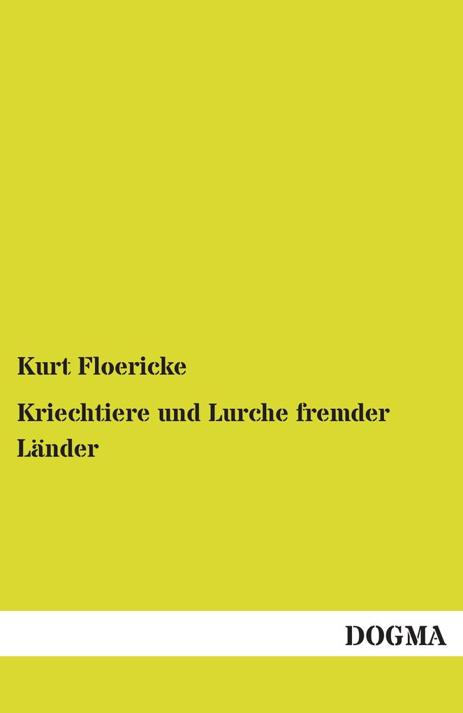 Kriechtiere und Lurche fremder Länder