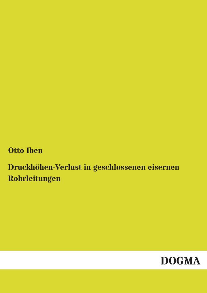 Druckhöhen-Verlust in geschlossenen eisernen Rohrleitungen