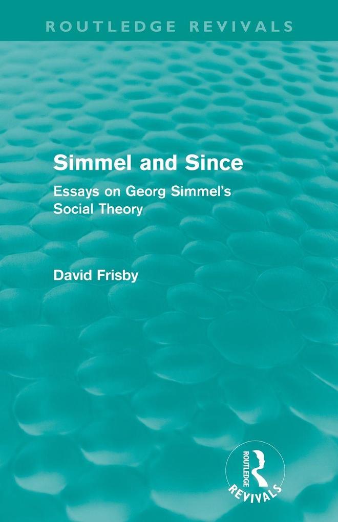 Simmel and Since (Routledge Revivals)
