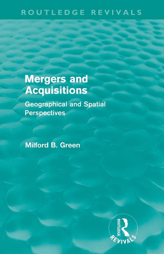 Mergers and Acquisitions (Routledge Revivals)
