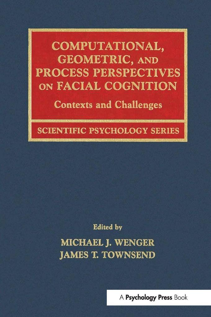 Computational Geometric and Process Perspectives on Facial Cognition