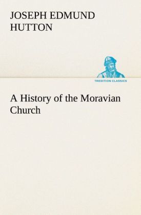 A History of the Moravian Church