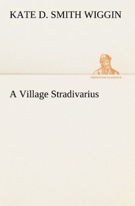 A Village Stradivarius