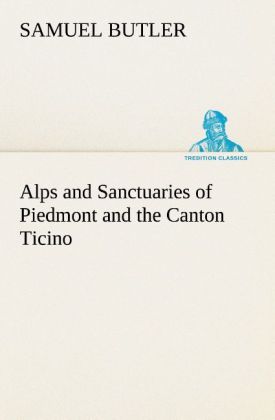 Alps and Sanctuaries of Piedmont and the Canton Ticino