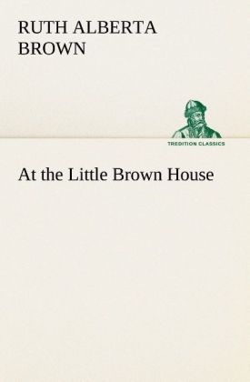 At the Little Brown House