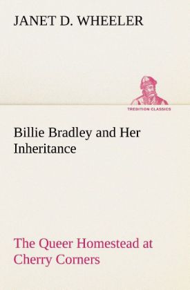 Billie Bradley and Her Inheritance The Queer Homestead at Cherry Corners