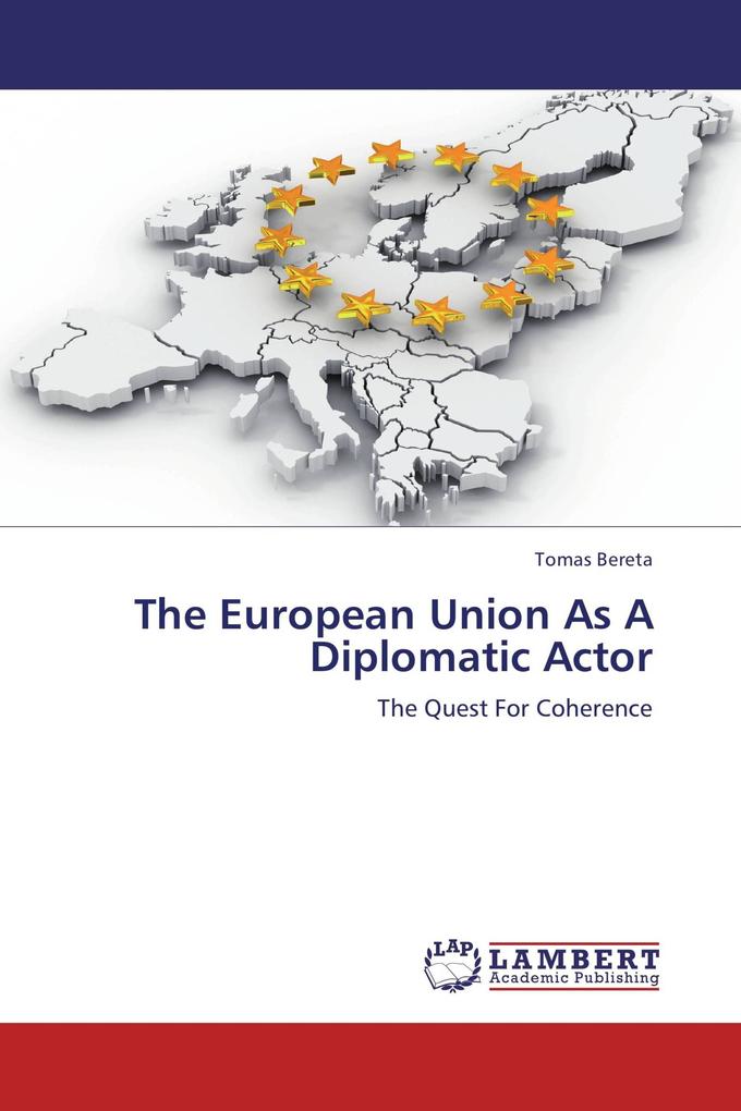 The European Union As A Diplomatic Actor