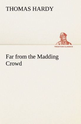 Far from the Madding Crowd
