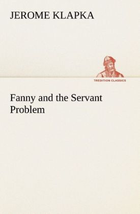 Fanny and the Servant Problem