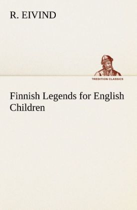 Finnish Legends for English Children