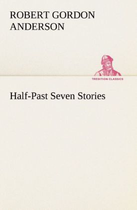 Half-Past Seven Stories