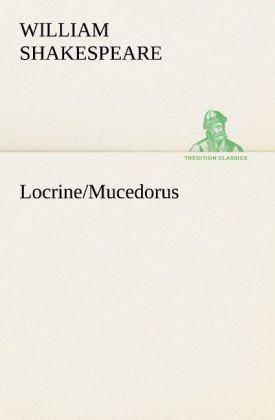 Locrine/Mucedorus