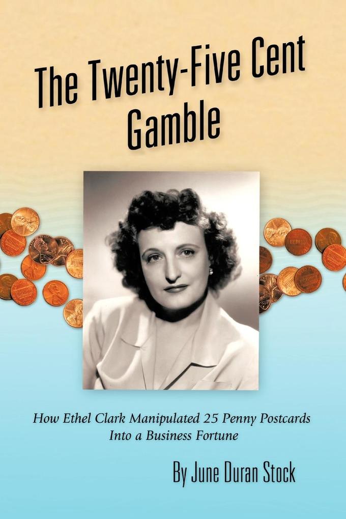 The Twenty-Five Cent Gamble