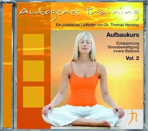 Autogenes Training Vol.2 (Aufbaukurs) - Thomas Henning