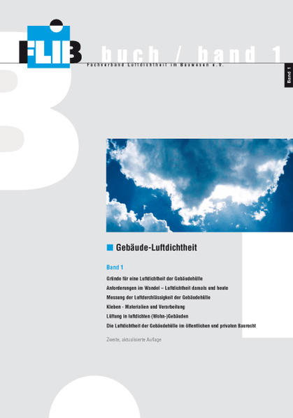 Gebäude-Luftdichtheit Band 1