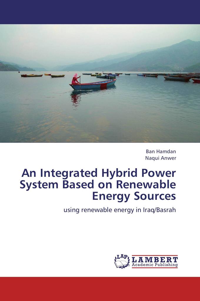 An Integrated Hybrid Power System Based on Renewable Energy Sources