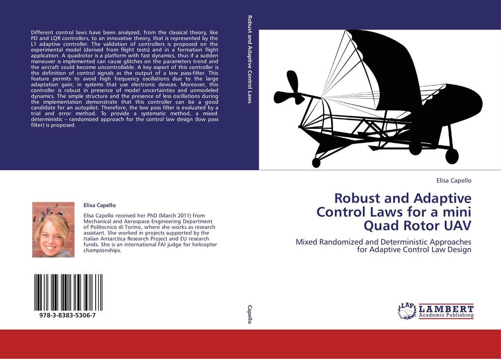 Robust and Adaptive Control Laws for a mini Quad Rotor UAV