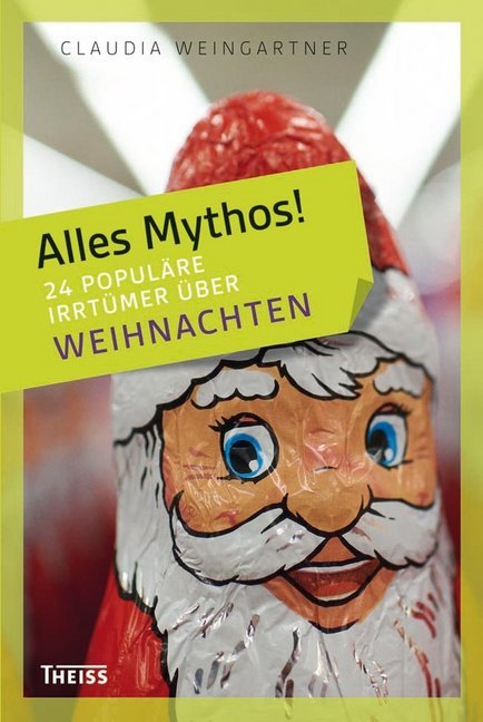 Image of Alles Mythos! 24 populäre Irrtümer über Weihnachten