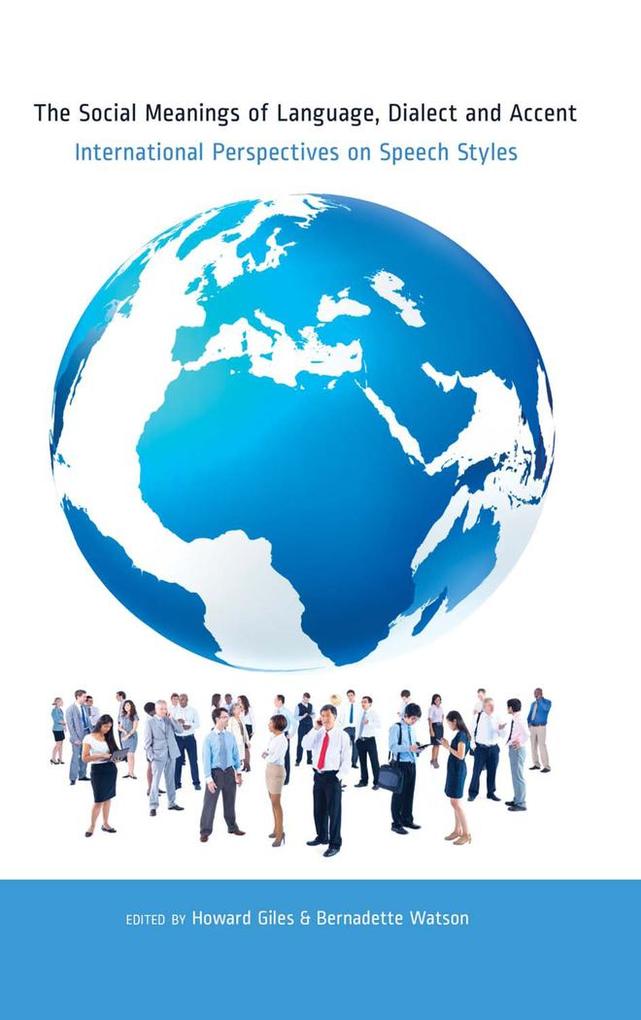 The Social Meanings of Language Dialect and Accent