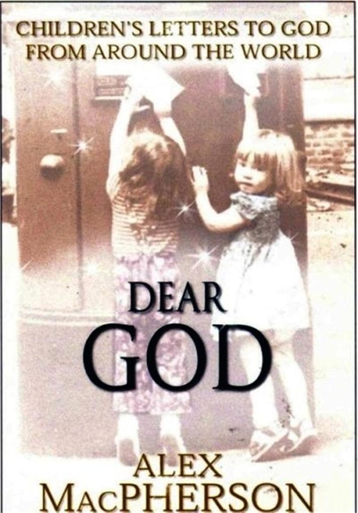 Dear God; Children‘s Letters to God