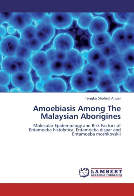 Amoebiasis Among The Malaysian Aborigines