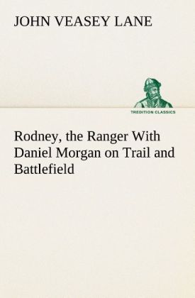 Rodney the Ranger With Daniel Morgan on Trail and Battlefield