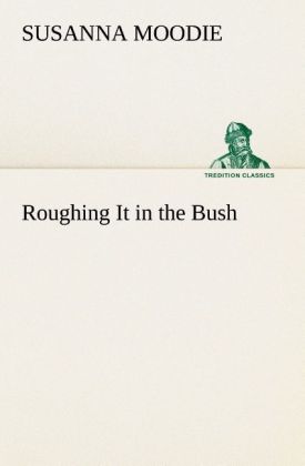 Roughing It in the Bush