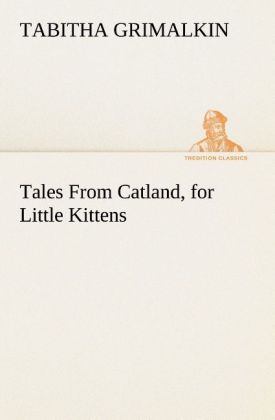 Tales From Catland for Little Kittens