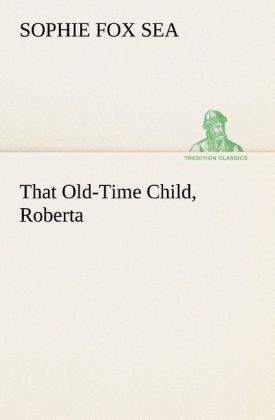 That Old-Time Child Roberta
