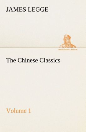 The Chinese Classics: with a translation critical and exegetical notes prolegomena and copious indexes (Shih ching. English) - Volume 1
