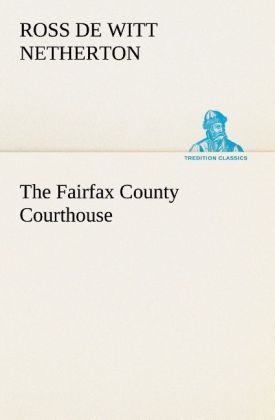 The Fairfax County Courthouse