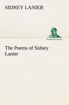 The Poems of Sidney Lanier