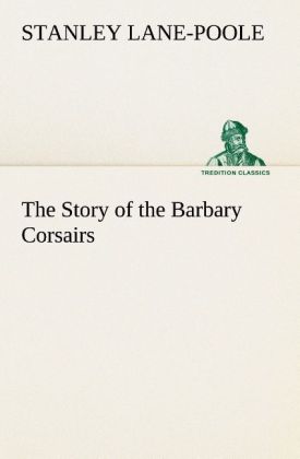 The Story of the Barbary Corsairs