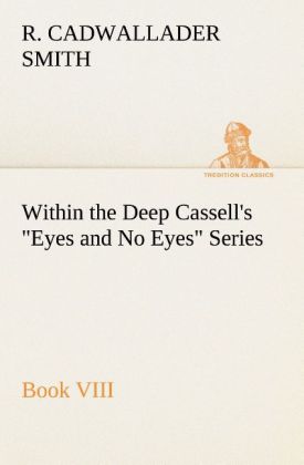 Within the Deep Cassell's 'Eyes and No Eyes' Series Book VIII.