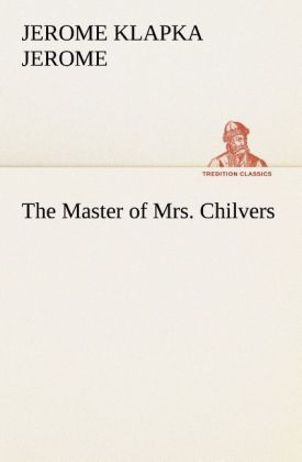 The Master of Mrs. Chilvers