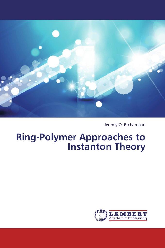 Ring-Polymer Approaches to Instanton Theory