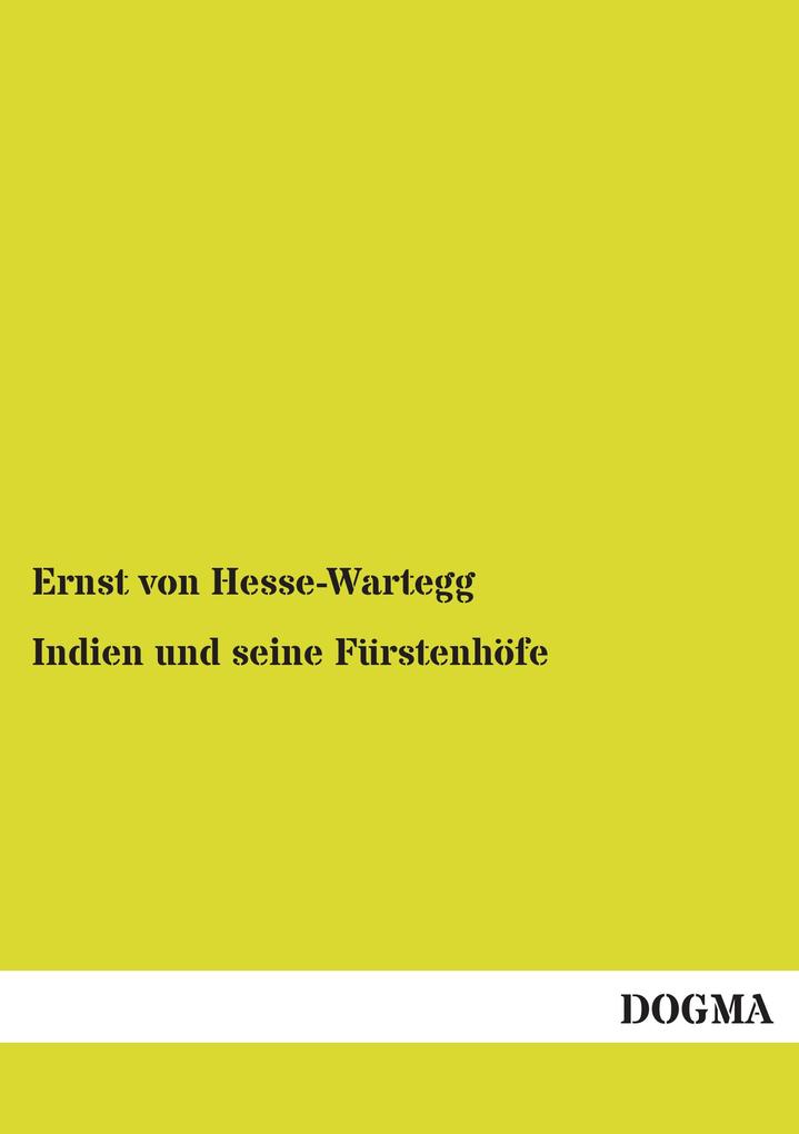 Indien und seine Fürstenhöfe