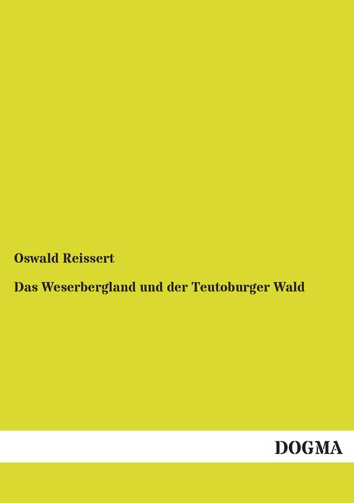 Das Weserbergland und der Teutoburger Wald